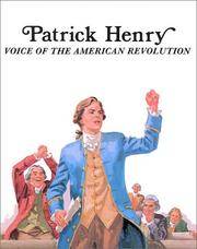 Patrick Henry Voice Of the American Revolution