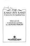 The Early Ayn Rand: A Selection from Her Unpublished Fiction by intro.) Ayn; Leonard Peikoff (editor - Hardcover - Second Printing - 1984 - from Saucony Book Shop (SKU: 033641)