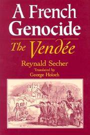 A French Genocide: The Vendee by Reynald Secher - Hardcover - 2003 - from First Choice Books (SKU: 97182)