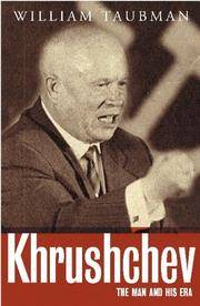 image of Khrushchev: The Man and His Era