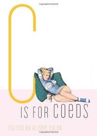 C Is for Coeds (Erotic Alphabet)