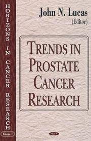 Trends in Prostate Cancer Research by John N Lucas