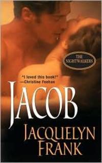 Jacob (The Nightwalkers, Book 1) Frank, Jacquelyn
