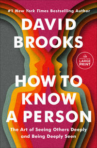 How to Know a Person: The Art of Seeing Others Deeply and Being Deeply Seen (Random House Large...