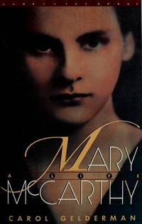 Mary Mccarthy: a Life  - 1st Edition/1st Printing