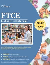 FTCE Reading K-12 Study Guide: Test Prep Book with Practice Exam Questions for the Florida...