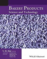 BAKERY PRODUCTS: SCIENCE AND TECHNOLOGY