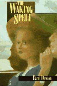 Waking Spell: A Novel