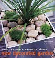 NEW DECORATED GARDEN : Transform Your Garden With Contemporary Elements.