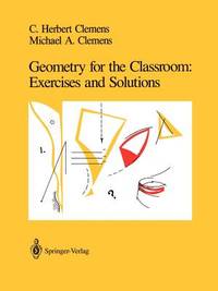 Geometry for the Classroom: Exercises and Solutions