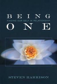 Being One : Finding Our Self in Relationship
