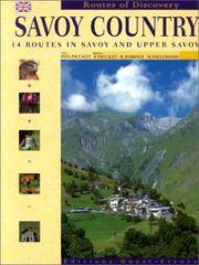 Pays de Savoie : 14 itinéraires en Savoie et Haute-Savoie (en anglais)
