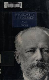 Tchaikovsky Remembered