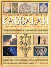 Kabbalah Exploring the Ancient Esoteric Heart of Jewish Mysticism: Offers a concise and practical...