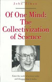Of One Mind: The Collectivization of Science (Masters of Modern Physics)