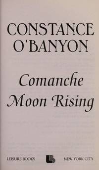 Comanche Moon Rising