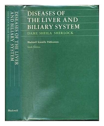 Diseases of the Liver and Biliary System by Sheila Sherlock
