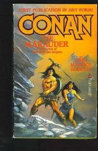 Conan, the Marauder by Roberts, John Maddox - 1988-01-01