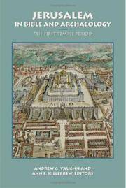 Jerusalem in Bible and Archaeology: The First Temple Period by Vaughn, Andrew G. (Editor)/ Killebrew, Ann E. (Editor) - 2003