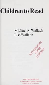 Teaching All Children to Read by Wallach, M.A. and Wallach, L - 1976