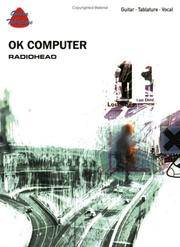 image of Ok Computer: Radiohead : Guitar, Tablature, Vocal (Guitar Tab Edition)