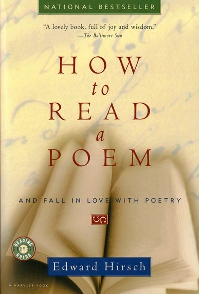 How to Read a Poem: And Fall in Love with Poetry