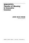 Semantics: Theories of Meaning in Generative Grammar by Fodor, Janet Dean