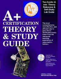 A+ Certification Theory and Study Guide (Training Guides)