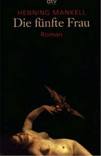 Die fünfte Frau: Roman (Hors Catalogue)