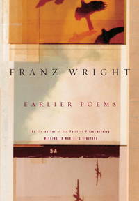 Earlier Poems [Hardcover] Wright, Franz