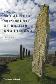 The Megalithic Monuments Of Britain and Ireland