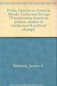 Public Opinion in America: Moods, Cycles, & Swings