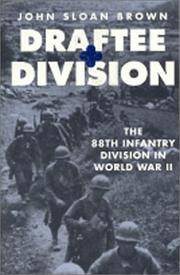 Draftee Division: The 88th Infantry Division in World War II de John Brown - 1998-07-25