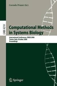 Computational Methods in Systems Biology: International Conference, CMSB 2006, Trento, Italy,...