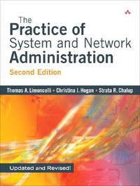 The Practice of System and Network Administration