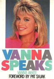 Vanna Speaks by Vanna White; Patricia Romanowski - 1987