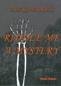 Riddle Me a Mystery (River Rats)