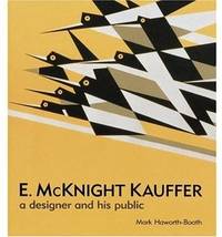 E. McKnight Kauffer: A Designer and His Public by Graham Twemlow (Contributor) Mark Haworth-Booth - Paperback - from Powell's Bookstores Chicago (SKU: W98814)