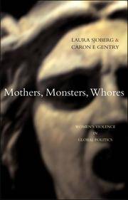 Mothers, Monsters, Whores: Women's Violence in Global Politics by Caron E. Gentry Laura Sjoberg - Paperback - 2008-01-08 - from Ergodebooks (SKU: DADAX1842778668)