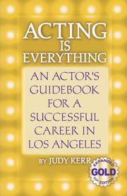 Acting Is Everything