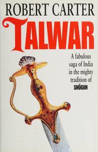 Talwar, a Fabulous Saga of India