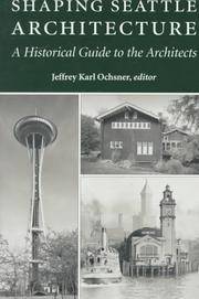 Shaping Seattle Architecture