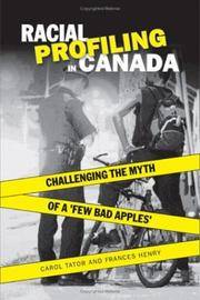 Racial Profiling in Canada: Challenging the Myth of "A Few Bad Apples"