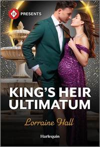 King's Heir Ultimatum (Babies for Royal Brides, 2)