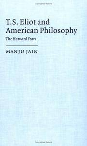 T. S. Eliot and American Philosophy: The Harvard Years