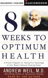 Eight Weeks to Optimum Health