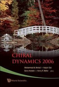 CHIRAL DYNAMICS 2006: PROCEEDINGS OF THE 5TH INTERNATIONAL WORKSHOP ON CHIRAL DYNAMICS, THEORY...