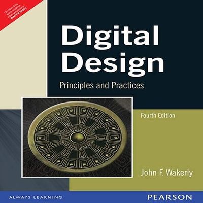 Digital Design: Principles And Practices, 4th Edition by Wakerly John F ...