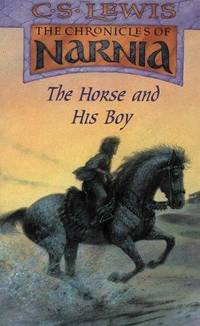 cover of The Horse and his Boy (The Chronicles of Narnia, No. 3)