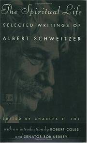 The Spiritual Life: Selected Writings of Albert Schweitzer (Ecco Companions)
